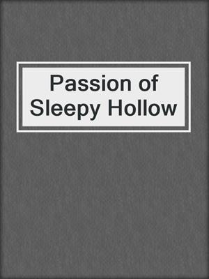 cover image of Passion of Sleepy Hollow