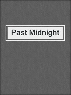 cover image of Past Midnight