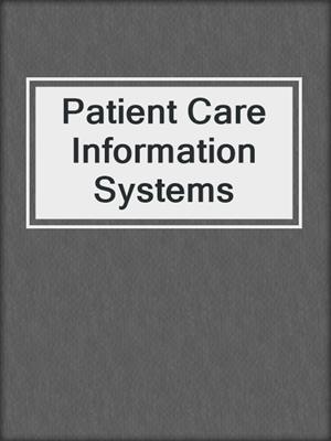 Patient Care Information Systems