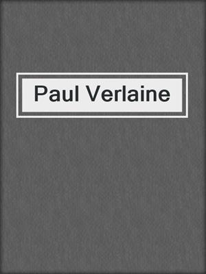 cover image of Paul Verlaine