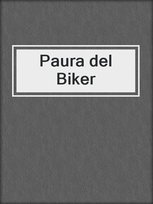 cover image of Paura del Biker