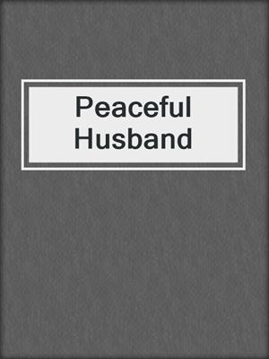 Peaceful Husband