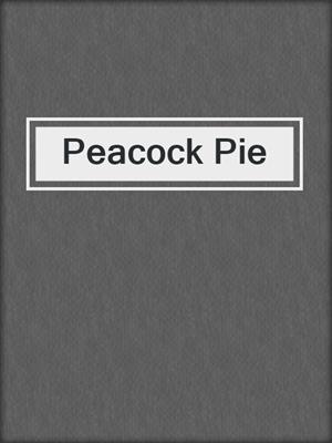 Peacock Pie