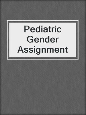 Pediatric Gender Assignment
