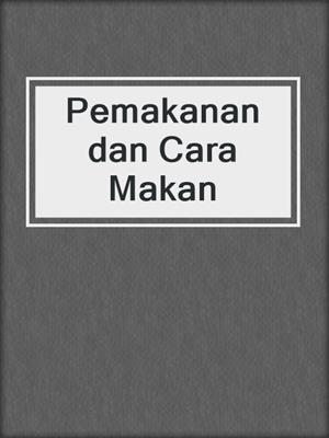 Pemakanan dan Cara Makan