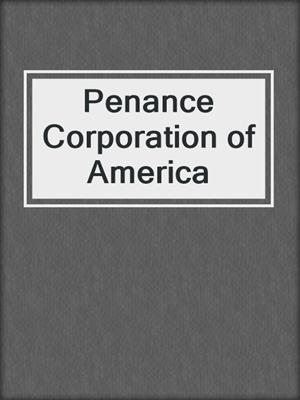 Penance Corporation of America