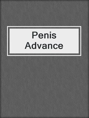 cover image of Penis Advance