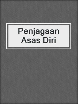 Penjagaan Asas Diri