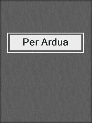 cover image of Per Ardua