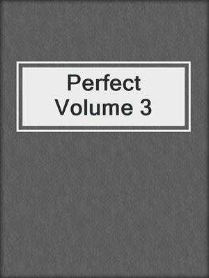 cover image of Perfect Volume 3