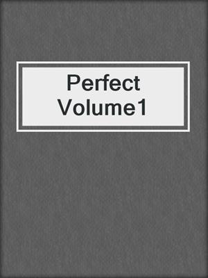cover image of Perfect Volume1