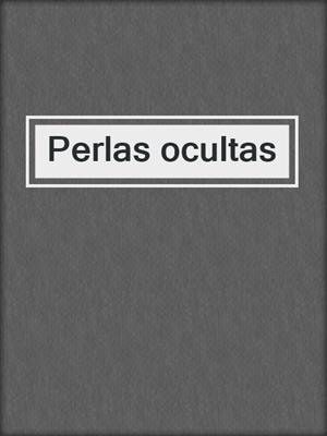 cover image of Perlas ocultas