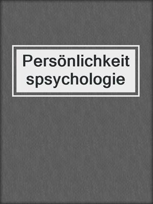 Persönlichkeitspsychologie