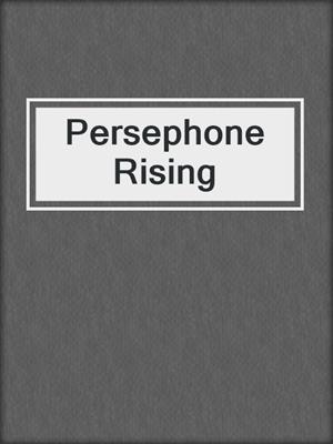 cover image of Persephone Rising