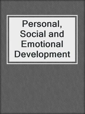 Personal, Social and Emotional Development