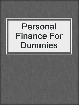 Personal Finance For Dummies