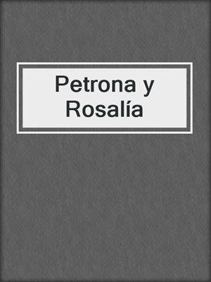 Petrona y Rosalía