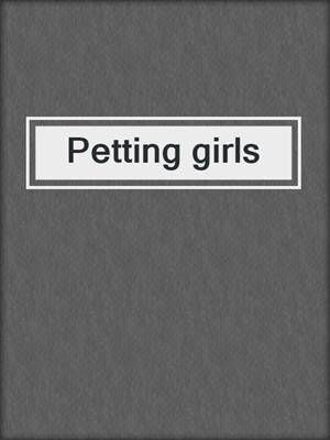 Petting girls