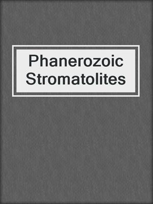 Phanerozoic Stromatolites