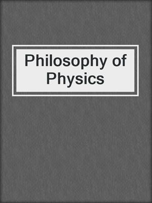 Philosophy of Physics