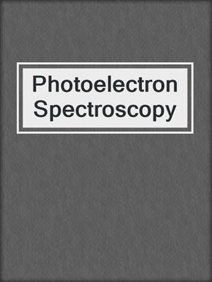 Photoelectron Spectroscopy