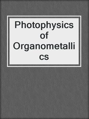 Photophysics of Organometallics