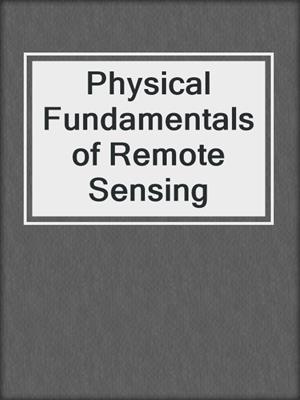 Physical Fundamentals of Remote Sensing