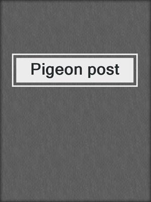 Pigeon post