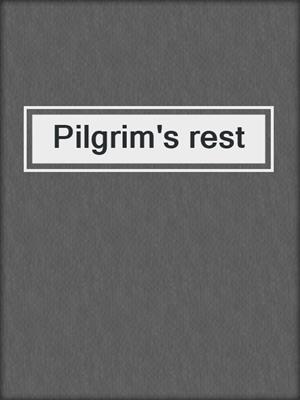 Pilgrim's rest