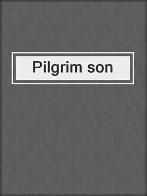 Pilgrim son