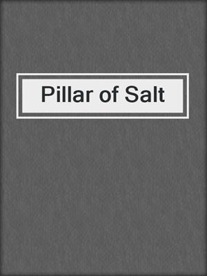 cover image of Pillar of Salt