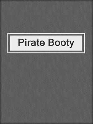cover image of Pirate Booty