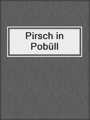 cover image of Pirsch in Pobüll