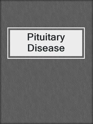 Pituitary Disease