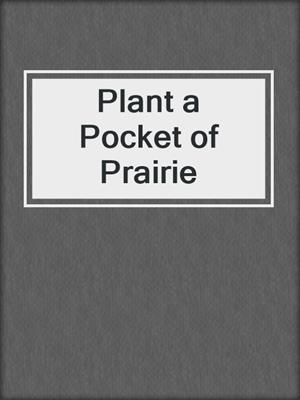 Plant a Pocket of Prairie