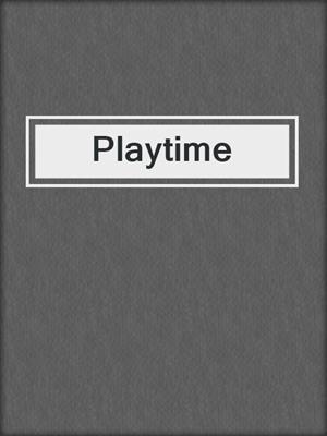 cover image of Playtime