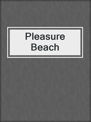 cover image of Pleasure Beach