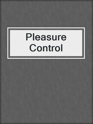 Pleasure Control
