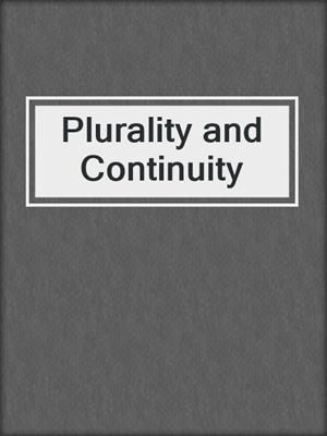 Plurality and Continuity