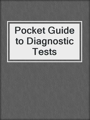 Pocket Guide to Diagnostic Tests