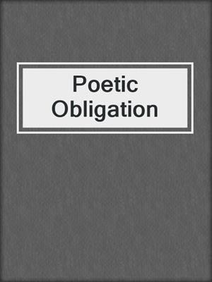Poetic Obligation