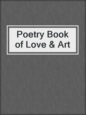 Poetry Book of Love & Art