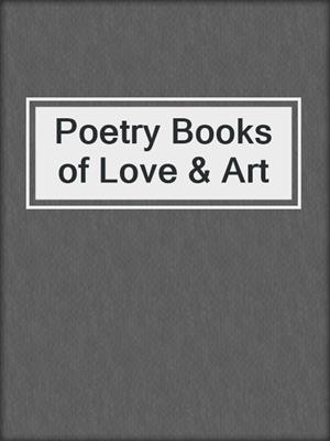 cover image of Poetry Books of Love & Art