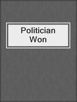 Politician Won