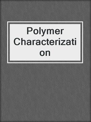 Polymer Characterization