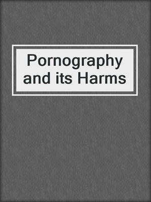 cover image of Pornography and its Harms