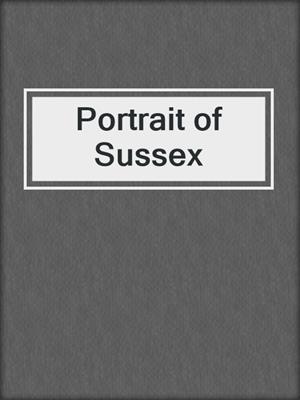 Portrait of Sussex
