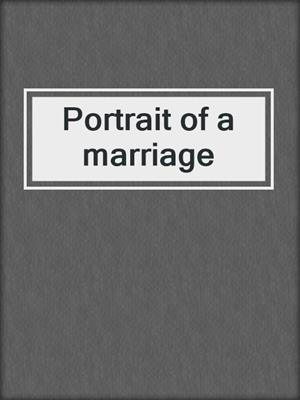 Portrait of a marriage