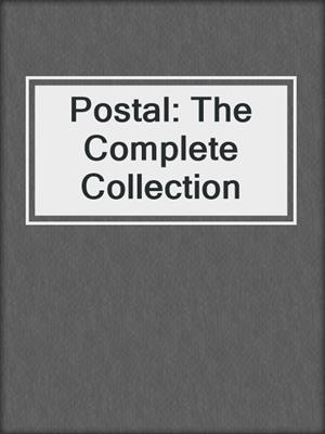 cover image of Postal: The Complete Collection