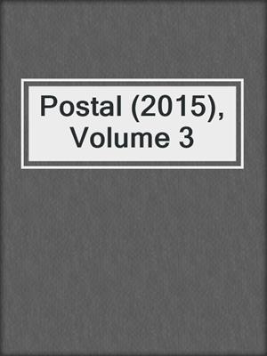 cover image of Postal (2015), Volume 3